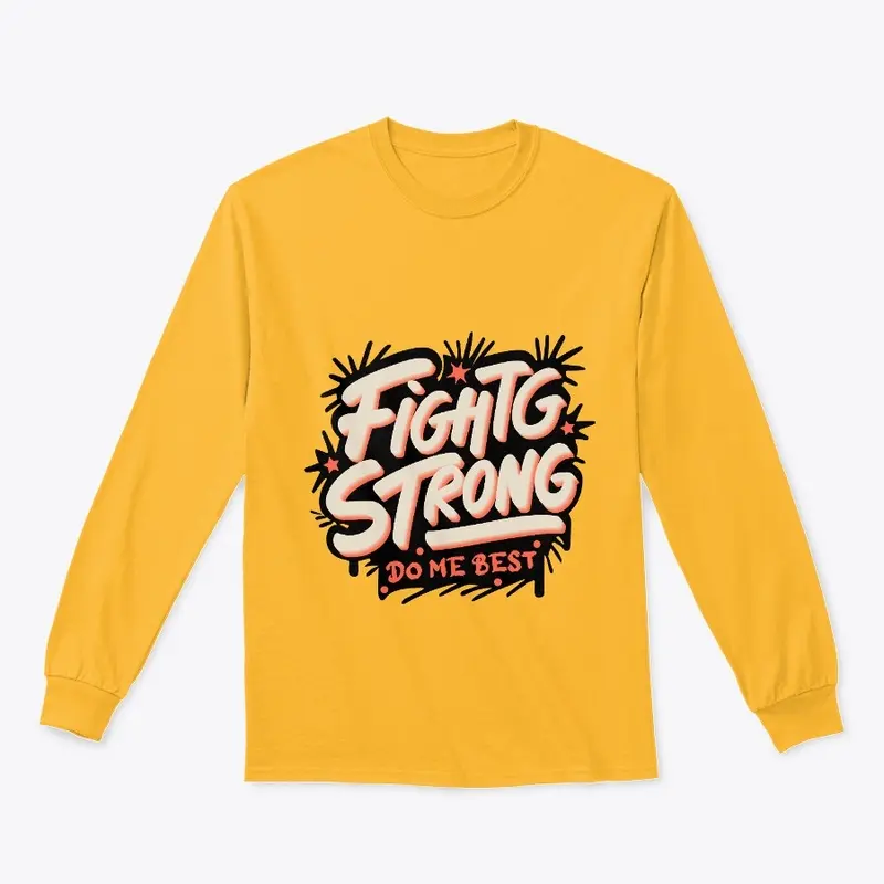 fight strong t-shirt design